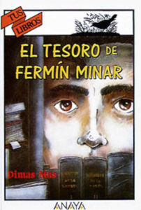 Portada EL TESORO DE FERMIN MINAR - DIMAS MAS - ANAYA TUS LIBROS
