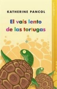 Portada EL VALS LENTO DE LAS TORTUGAS - KATHERINE PANCOL - LA ESFERA DE LOS LIBROS