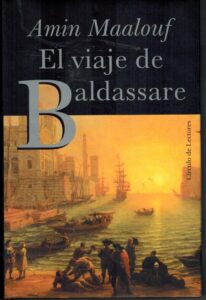 Portada EL VIAJE DE BALDASSARE - AMIN MAALOUF - CIRCULO DE LECTORES
