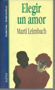 Portada ELEGIR UN AMOR - MARTI LEIMBACH - SALVAT