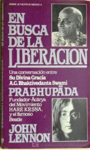 Portada EN BUSCA DE LA LIBERACION - PRABHUPADAY JOHN LENON - FONDO EDITORIAL BHAKTIVEDANTA