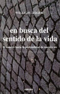 Portada EN BUSCA DEL SENTIDO DE LA VIDA - JAGER, W. - BITACORA