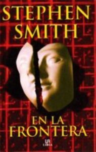 Portada EN LA FRONTERA - STEPHEN SMITH - LIBSA