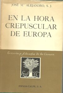 Portada EN LA HORA CREPUSCULAR DE EUROPA - JOSE M. ALEJANDRO - ESPASA CALPE