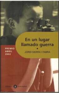 Portada EN UN LUGAR LLAMADO GUERRA - JORDI SERRA I FABRA - EDITORES ASOCIADOS