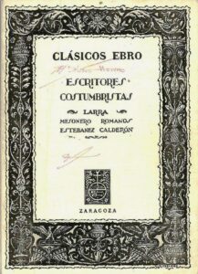 Portada ESCRITORES COSTUMBRISTAS - M J LARRA, R MESONERO ROMANOS, S ESTEBANEZ CALDERON - CLASICOS EBRO