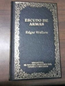 Portada ESCUDO DE ARMAS - EDGAR WALLACE - ORBIS