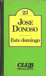Portada ESTE DOMINGO - JOSE DONOSO - BRUGUERA