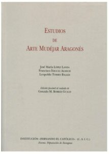 Portada ESTUDIOS DE ARTE MUDEJAR ARAGONES - VARIOS AUTORES - INSTITUCION FERNANDO EL CATOLICO