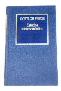 Portada ESTUDIOS SOBRE SEMANTICA - GOTTLOB FREGE - ORBIS