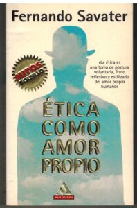 Portada ETICA COMO AMOR PROPIO - FERNANDO SAVATER - MONDADORI