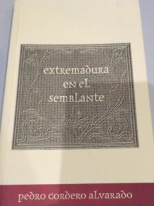 Portada EXTREMADURA EN EL SEMBLANTE - PEDRO CORDERO ALVARADO - ESPASA CALPE
