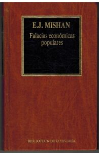 Portada FALACIAS ECONOMICAS POPULARES - E.J. MISHAN - ORBIS