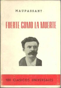 Portada FUERTE COMO LA MUERTE - GUY DE MAUPASSANT - J. PEREZ DEL HOYO