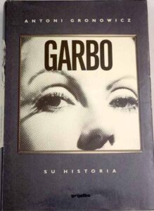 Portada GARBO SU HISTORIA - ANTONI GRONOWICZ - GRIJALBO