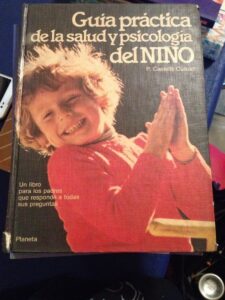Portada GUIA PRACTICA DE LA SALUD Y PSICOLOGIA DEL NIÑO - PAULINO CASTELLS CUIXART - PLANETA