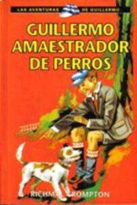 Portada GUILLERMO AMAESTRADOR DE PERROS - RICHNAL CROMPTON - RBA
