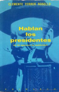 Portada HABLAN LOS PRESIDENTES DE 40 AGENCIAS DE PUBLICIDAD - CLEMENTE FERRER ROSELLO -