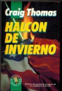 Portada HALCON DE INVIERNO - CRAIG THOMAS - EDICIONES B