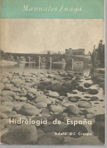 Portada HIDROLOGIA DE ESPAÑA - ADELA GIL CRESPO - ANAYA