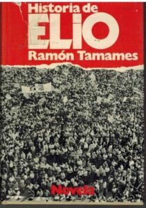Portada HISTORIA DE ELIO - RAMON TAMAMES - PLANETA