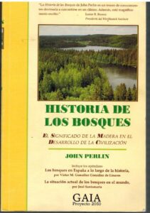 Portada HISTORIA DE LOS BOSQUES. EL SIGNIFICADO DE LA MADERA EN EL DESARROLLO DE LA CIVILIZACION - JOHN PERLIN - GAIA