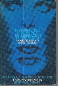 Portada HISTORIAS DEL MOVIMIENTO DE LIBERACION DE LA MUJER - ANNIE DE PISAN Y ANNE TRISTAN - CALMANN-LEVY