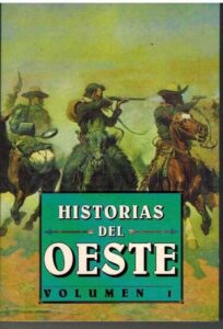 Portada HISTORIAS DEL OESTE. VOLUMEN 1 - VVAA - ACERVO