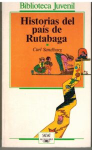 Portada HISTORIAS DEL PAIS DE RUTABAGA - CARL SANDBURG - SALVAT ALFAGUARA