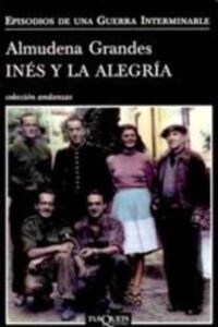 Portada INES Y LA ALEGRIA - ALMUDENA GRANDES - TUSQUETS