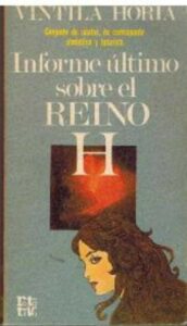 Portada INFORME ULTIMO SOBRE EL REINO H - VINTILA HORIA - PLAZA Y JANES
