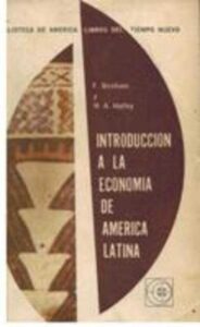Portada INTRODUCCION A LA ECONOMIA DE AMERICA LATINA - F. BENHAM Y H.A. HOLLEY - EUDEBA