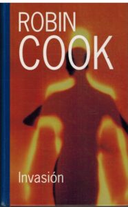 Portada INVASION - ROBIN COOK - RBA