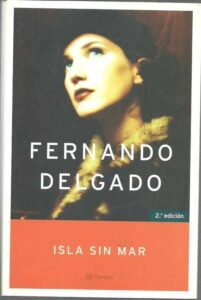 Portada ISLA SIN MAR - FERNANDO DELGADO - PLANETA