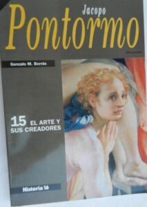 Portada JACOPO PONTORMO - GONZALO M. BORRAS - HISTORIA 16