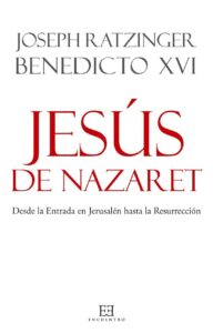 Portada JESUS DE NAZARET DESDE LA ENTRADA EN JERUSALEN HASTA LA RESURRECCION - JOSEPH RATZINGER (BENEDICTO XVI) - LA ESFERA DE LOS LIBROS