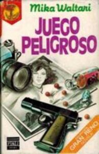 Portada JUEGO PELIGROSO - MIKA WALTARI - PLAZA Y JANES