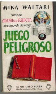 Portada JUEGO PELIGROSO - MIKA WALTARI - PLAZA Y JANES