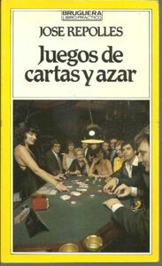 Portada JUEGOS DE CARTAS Y AZAR - JOSE REPOLLES - BRUGUERA