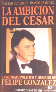 Portada LA AMBICION DEL CESAR - JOSE LUIS GUTIERREZ, AMADO DE MIGUEL - TEMAS DE HOY