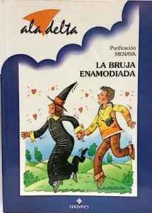 Portada LA BRUJA ENAMODIADA - PURIFICACION MENAYA - EDELVIVES