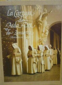 Portada LA CARTUJA DE AULA DEI DE ZARAGOZA - VARIOS AUTORES - CAJA AHORROS DE LA INMACULADA ARAGON