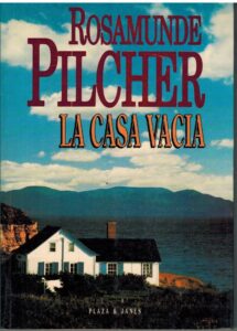 Portada LA CASA VACIA - ROSAMUNDE PILCHER - PLAZA Y JANES