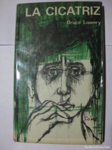 Portada LA CICATRIZ - BRUCE LOWERY - ESPASA CALPE