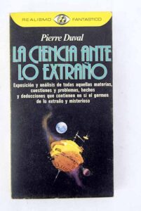 Portada LA CIENCIA ANTE LO EXTRAÑO - PIERRE DUVAL - PLAZA Y JANES
