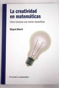 Portada LA CREATIVIDAD EN MATEMATICAS - MIQUEL ALBERTI - RBA