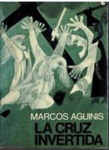 Portada LA CRUZ INVERTIDA - MARCOS AGUINIS - PLANETA INTERNACIONAL