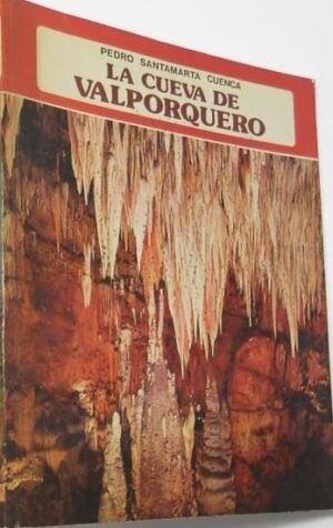 Portada LA CUEVA DE VALPORQUERO - PEDRO SANTAMARIA CUENCA - EVEREST