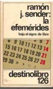 Portada LA EFEMERIDES. BAJO EL SIGNO DE LIBRA - RAMON J SENDER - DESTINOLIBRO