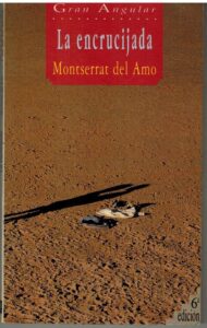 Portada LA ENCRUCIJADA - MONTSERRAT DEL AMO - SM
